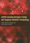 CMOS Analog Design Using All-Region MOSFET Modeling By Márcio Cherem Schneider, Carlos Galup-Montoro Cover Image