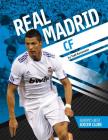Real Madrid Cf (Europe's Best Soccer Clubs) By Todd Kortemeier Cover Image