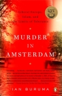 Murder in Amsterdam: Liberal Europe, Islam, and the Limits of Tolerence By Ian Buruma Cover Image