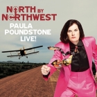 North by Northwest: Paula Poundstone Live! Lib/E By Paula Poundstone, Paula Poundstone (Read by), Paula Poundstone (Performed by) Cover Image