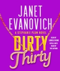 Dirty Thirty (Stephanie Plum #30) By Janet Evanovich, Lorelei King (Read by), Janet Evanovich (Read by) Cover Image
