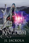 Severed Kingdom By J. L. Jackola Cover Image