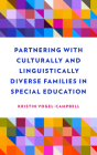 Partnering with Culturally and Linguistically Diverse Families in Special Education By Kristin Vogel-Campbell Cover Image