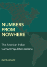 Numbers from Nowhere: The American Indian Contact Population Debate By David Henige Cover Image