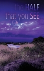 The Half That You See Cover Image