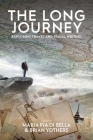 The Long Journey: Exploring Travel and Travel Writing By Maria Pia Di Bella (Editor), Brian Yothers (Editor) Cover Image