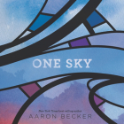 One Sky By Aaron Becker, Aaron Becker (Illustrator) Cover Image