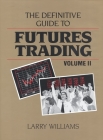 The Definitive Guide to Futures Trading By Larry Williams Cover Image