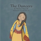 The Dancers By Jacqueline Paske Gill (Illustrator), Thomas Peacock Cover Image