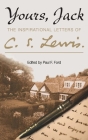 Yours, Jack: The Inspirational Letters of C. S. Lewis Cover Image