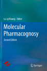 Molecular Pharmacognosy By Lu-Qi Huang (Editor) Cover Image