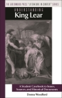 Understanding King Lear: A Student Casebook to Issues, Sources, and Historical Documents (Literature in Context) By Donna C. Woodford Cover Image
