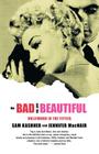 The Bad and the Beautiful: Hollywood in the Fifties By Sam Kashner, Jennifer Macnair Cover Image