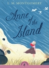 Anne of the Island (Puffin Classics) By L. M. Montgomery, Budge Wilson (Introduction by) Cover Image