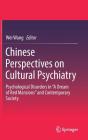 Chinese Perspectives on Cultural Psychiatry: Psychological Disorders in 