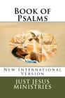 Book of Psalms: New International Version By Just Jesus Ministries Cover Image