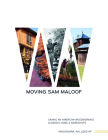 Moving Sam Maloof: Saving an American Woodworking Legend's Home and Workshops Cover Image