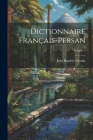 Dictionnaire Français-Persan; Volume 1 Cover Image