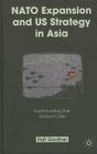 NATO Expansion and US Strategy in Asia: Surmounting the Global Crisis Cover Image