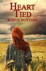 Heart Tied By Robyn Buttars Cover Image