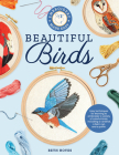 Embroidery Made Easy: Beautiful Birds: Easy techniques for learning to embroider a variety of colorful birds, including a cardinal, a barn owl, and a puffin Cover Image