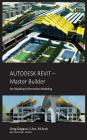 Autodesk Revit Master Builder By Greg Gegana Cover Image