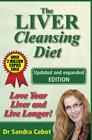 The Liver Cleansing Diet: Love Your Liver and Live Longer By Sandra Dr Cabot Cover Image