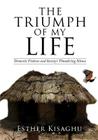 The Triumph of My Life By Esther Kisaghu Cover Image
