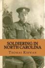 Soldiering In North Carolina Cover Image
