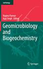 Geomicrobiology and Biogeochemistry (Soil Biology #39) By Nagina Parmar (Editor), Ajay Singh (Editor) Cover Image