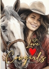 We love Cowgirls Coloring Book for Adults: Cowgirls Coloring Book Grayscale Horses Coloring Book for Adults Grayscale Outdoor Coloring Book Adults A4 Cover Image