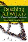 Reaching All Writers: A Pedagogical Guide for Evolving College Writing Classrooms Cover Image