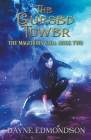 The Cursed Tower By Dayne Edmondson Cover Image