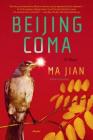 Beijing Coma: A Novel Cover Image