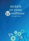 Secrets of Using Wordpress! By Andrei Besedin Cover Image