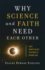 Why Science and Faith Need Each Other: Eight Shared Values That Move Us Beyond Fear Cover Image