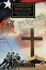 Covenant with God: A Biblical and Historical View at Healing Our Nation By David L. Mahan Cover Image
