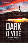 Dark Divide: A Desert Dark Novel By Sonja Stone Cover Image