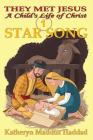 Star Song By Katheryn Maddox Haddad Cover Image