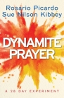 Dynamite Prayer: A 28 Day Experiment Cover Image