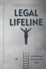 Legal Lifeline: Mastering DIY Solutions for Everyday Legal Problems By Muhammad Khalid Aziz Bari Cover Image