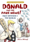 Donald and the Fake News (Donald the Caveman) By Eric Metaxas, Tim Raglin (Illustrator) Cover Image