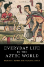 Everyday Life in the Aztec World Cover Image