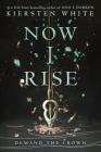Now I Rise (And I Darken #2) Cover Image