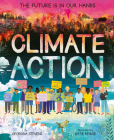 Climate Action: The Future is in Our Hands By Georgina Stevens, Katie Rewse (Illustrator) Cover Image
