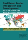Caribbean Trade, Integration and Development - Selected Papers and Speeches of Alister McIntyre (Vol. 2): Aspects of Human Resources Development and H By Andrew S. Downes (Editor), Compton Bourne (Editor), M. Arnold McIntyre (Editor) Cover Image