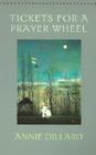 Tickets for a Prayer Wheel (Wesleyan Poetry) Cover Image