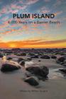 Plum Island; 4,000 Years on a Barrier Beach By William Sargent Cover Image
