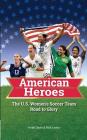 American Heroes By Rick Leddy, Noah Davis Cover Image