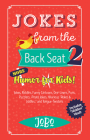 Jokes from the Back Seat 2: More Humor for Kids! By JoBo JoBo Cover Image